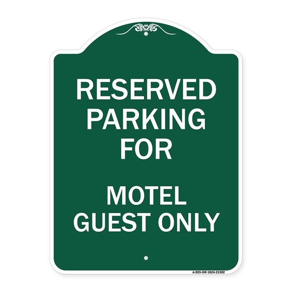Parking Reserved for Motel Guest Only, Green & White Aluminum Sign, 18" x 24", GW-1824-23382